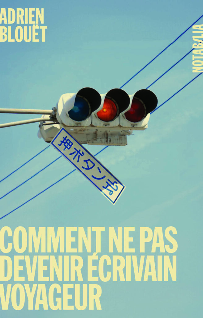 Destimed NOT Blouet Ne Pas Devenir Ecrivain Voyageur